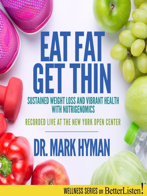 Title details for Eat Fat Get Thin by Mark Hyman - Wait list